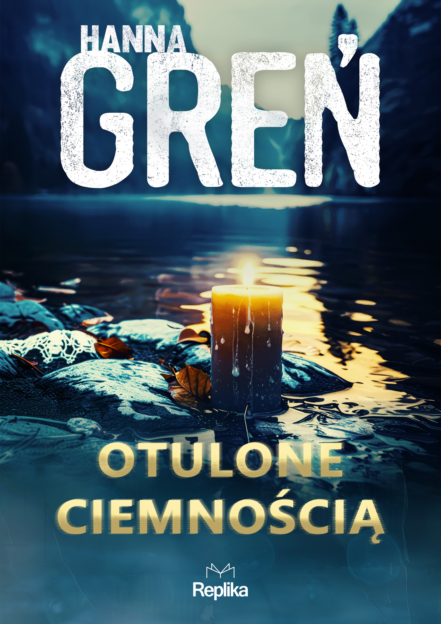 Otulone ciemnością. Cykl W Trójkącie Beskidzkim. Tom 3 - Hanna Greń - książka