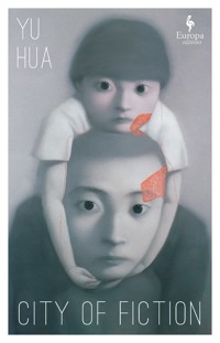 City of Fiction - Hua Yu - ebook
