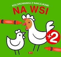 Na wsi Kolorowanka z naklejkami -  - książka