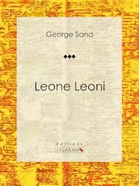 Leone Leoni - Ligaran - ebook