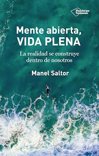 Mente abierta, vida plena - Manel Saltor - ebook