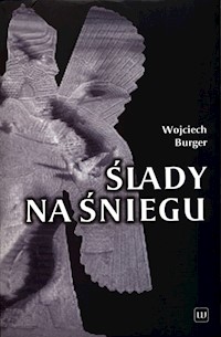 Ślady na śniegu - Wojciech Burger - książka