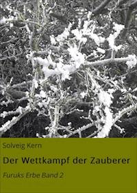 Der Wettkampf der Zauberer - Solveig Kern - ebook