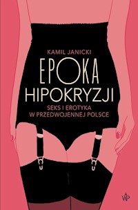 Epoka hipokryzji - Kamil Janicki - książka