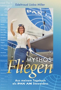 Mythos Fliegen - Edeltraud Lioba Miller - ebook