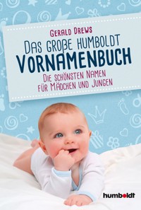 Das große humboldt Vornamenbuch - Drews Gerald - ebook