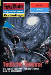 Perry Rhodan 1901: Tödliche Tessma -  Hubert Haensel - ebook