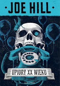 Upiory XX wieku - Joe Hill - ebook + książka