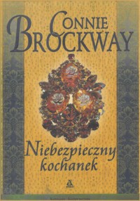 Niebezpieczny kochanek - Connie Brockway - ebook