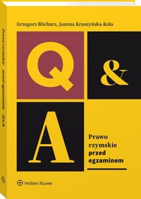 Prawo rzymskie Przed egzaminem - Blicharz Grzegorz, Kruszyńska-Kola Joanna - książka