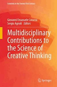 Multidisciplinary Contributions to the Science of Creative Thinking -  - ebook