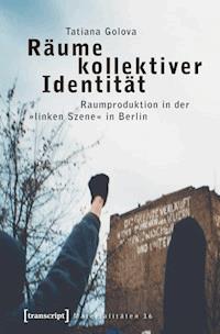Räume kollektiver Identität - Tatiana Golova - ebook