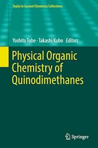 Physical Organic Chemistry of Quinodimethanes - - ebook
