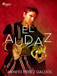 El audaz - Benito Pérez Galdós - ebook