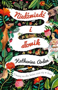 Niedźwiedź i słowik - Katherine Arden - ebook + książka