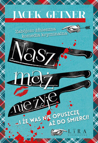 Nasz mąż nie żyje - Jacek Getner - ebook + książka