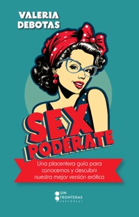 Sexpodérate - Valeria Debotas - ebook