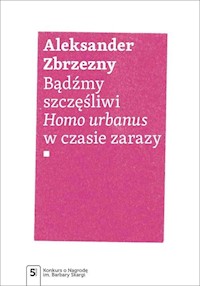 Bądźmy szczęśliwi - Zbrzezny Aleksander - książka