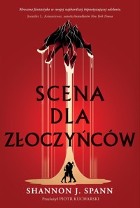 Scena dla złoczyńców - Spann Shannon - książka
