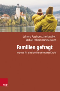 Familien gefragt - Johanna Possinger - ebook