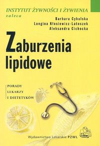 Zaburzenia lipidowe - Cybulska Barbara, Kłosiewicz-Latoszek Longina, Cichocka Aleksandra - książka