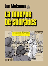 La muerte de Sócrates - Jun Matsuura - ebook