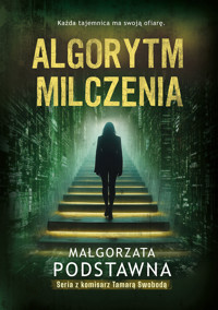 Algorytm milczenia - Małgorzata Podstawna - ebook + audiobook