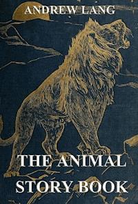 The Animal Story Book - Andrew Lang - ebook