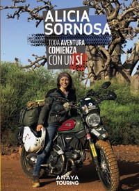 Toda aventura comienza con un sí - Alicia Sornosa - ebook