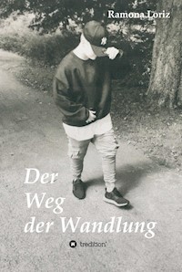 Der Weg der Wandlung - Ramona Loriz - ebook