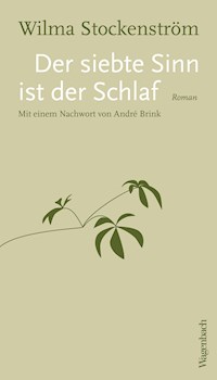 Der siebte Sinn ist der Schlaf - Wilma Stockenström - ebook