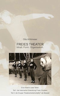 Freies Theater - Otto Köhlmeier - ebook