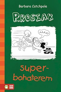 P.Rosiak superbohaterem - Barbara Catchpole - książka