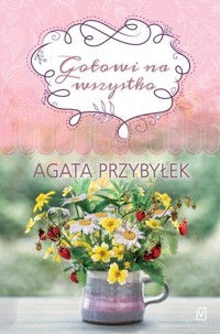Gotowi na wszystko - Agata Przybyłek - ebook + książka