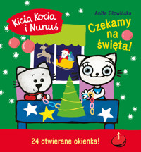 Kicia Kocia i Nunuś. Czekamy na święta! Kalendarz adwentowy z zadaniami - Anita Głowińska - książka