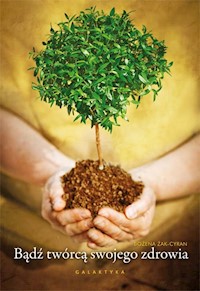 Bądź twórcą swojego zdrowia - Żak-Cyran Bożena - książka
