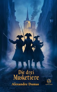 Alexandre Dumas: Die drei Musketiere (Novelaris Klassik) - Alexandre Dumas - ebook