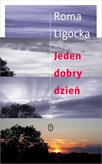 Jeden dobry dzień - Roma Ligocka - ebook + książka
