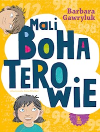 Mali bohaterowie - Barbara Gawryluk - ebook + książka