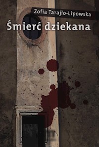 Śmierć dziekana - Tarajło-Lipowska Zofia - książka