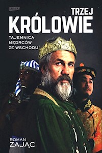 Trzej Królowie. Biografia - Roman Zając - książka
