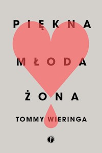 Piękna młoda żona - Tommy Wieringa - ebook + książka