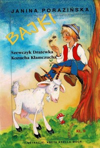 Bajki: Szewczyk Dratewka, Kozucha Kłamczucha - Janina Porazińska - ebook