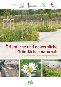 Öffentliche und gewerbliche Grünflächen naturnah - Ulrike Aufderheide - ebook