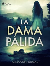 La dama pálida - Alexandre Dumas - ebook