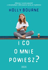 I co o mnie powiesz - Holly Bourne - ebook + książka