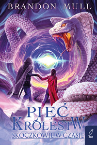Skoczkowie w czasie. Seria Pięć królestw. Tom 5 - Brandon Mull - książka
