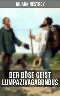 Der böse Geist Lumpazivagabundus - Johann Nestroy - ebook