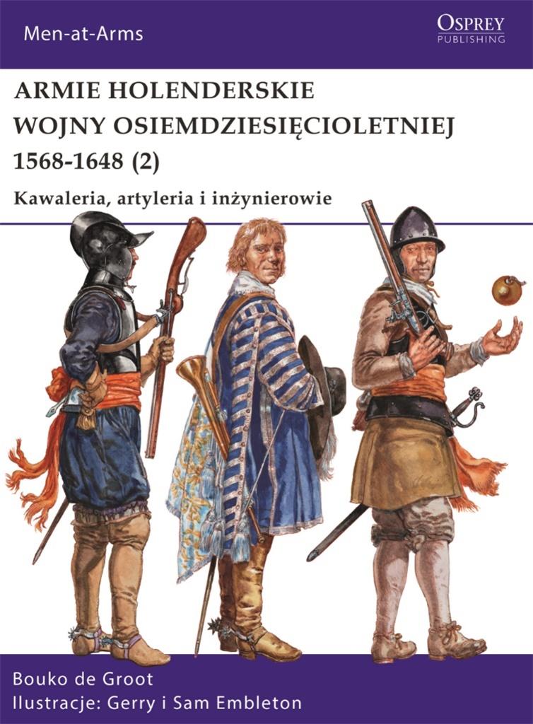 Armie holenderskie wojny osiemdziesięcioletniej 2 - Bouko de Groot - książka
