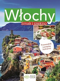 Włochy Smak i piękno -  - książka